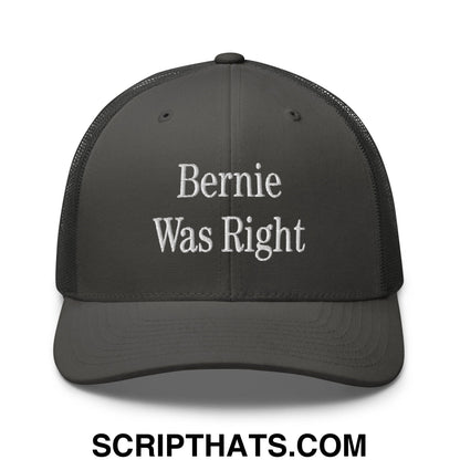 Bernie Was Right Embroidered Mesh Trucker Hat Charcoal