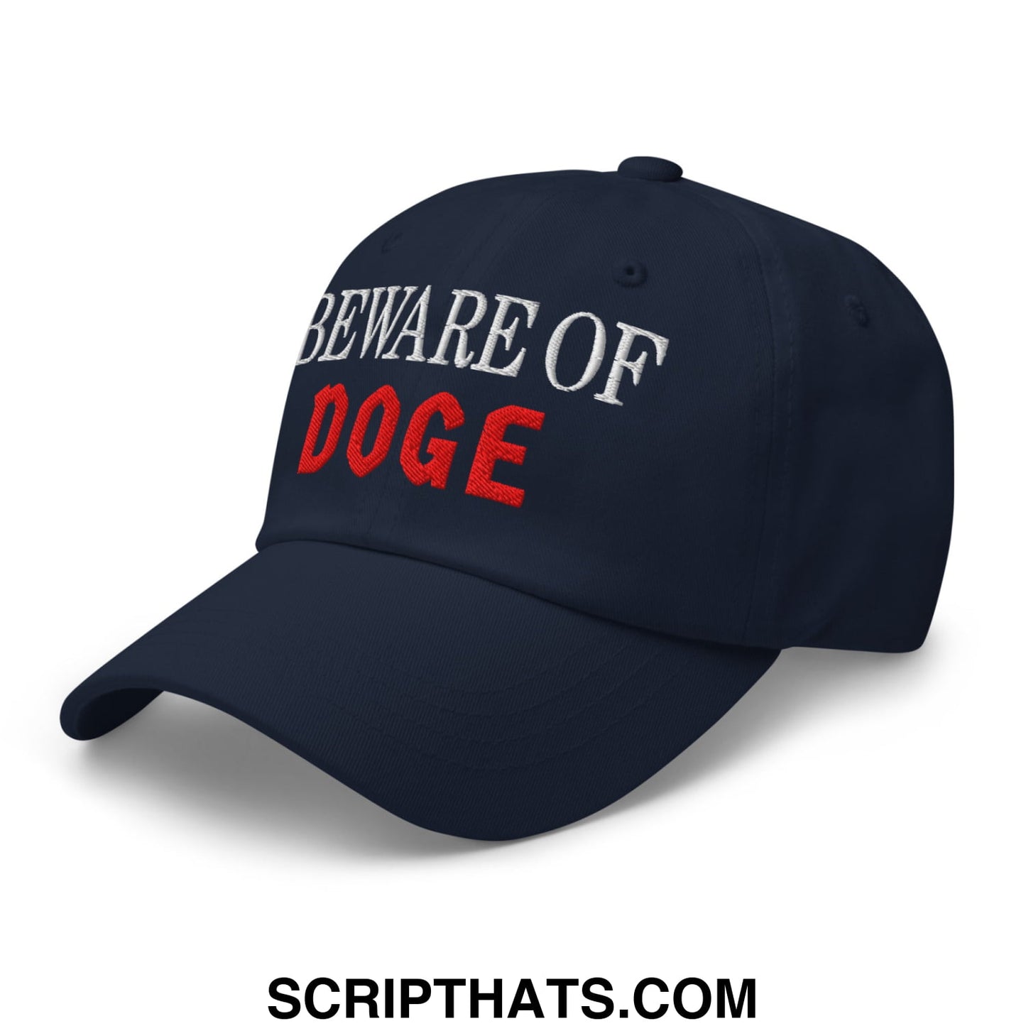 Beware of DOGE Embroidered Unstructured Dad Hat Navy