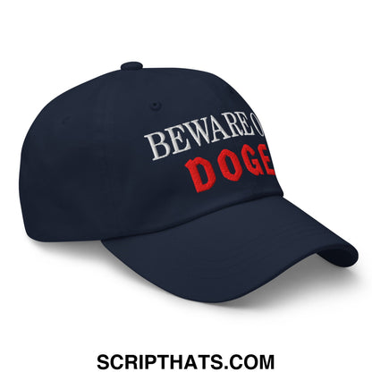 Beware of DOGE Embroidered Unstructured Dad Hat Navy