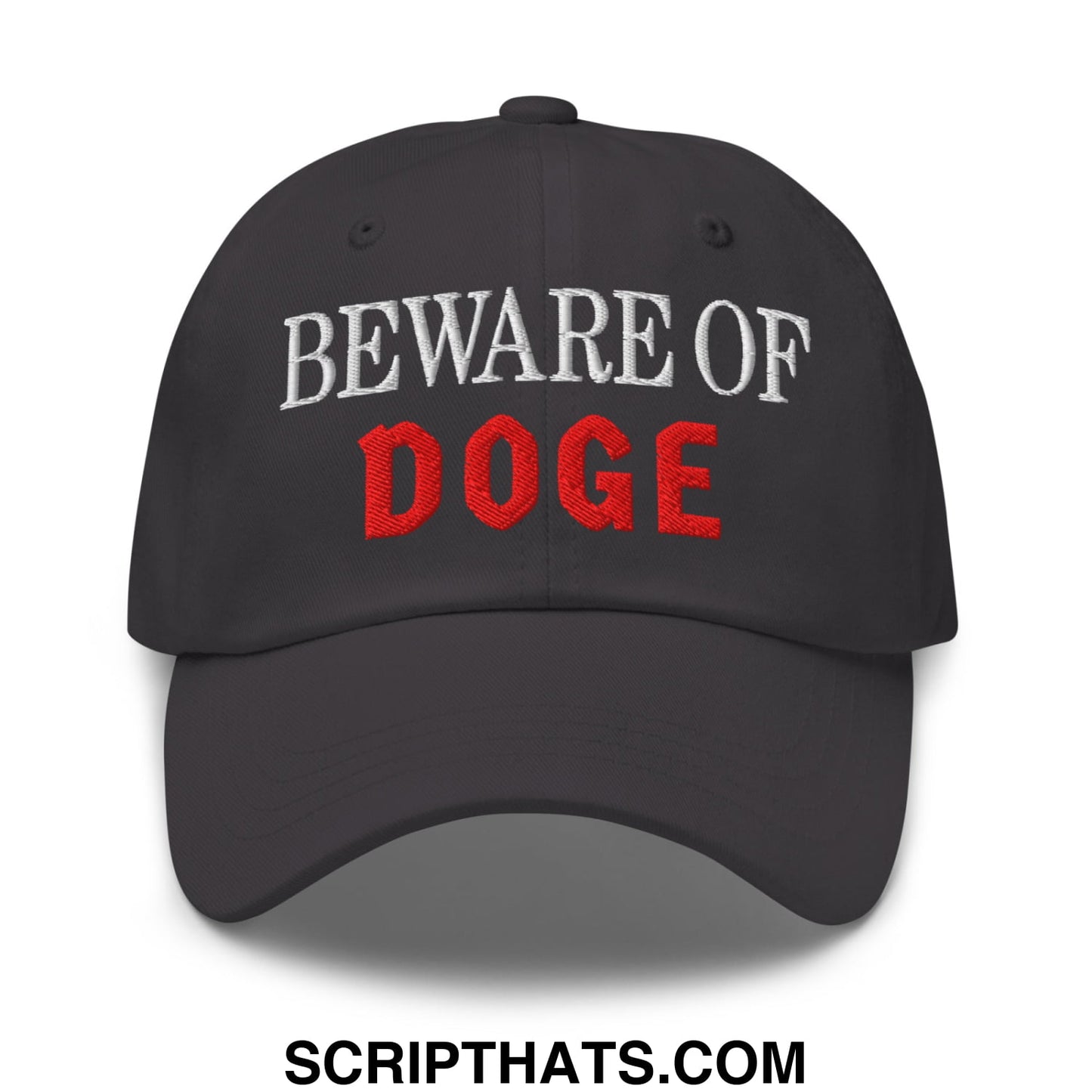 Beware of DOGE Embroidered Unstructured Dad Hat Dark Grey