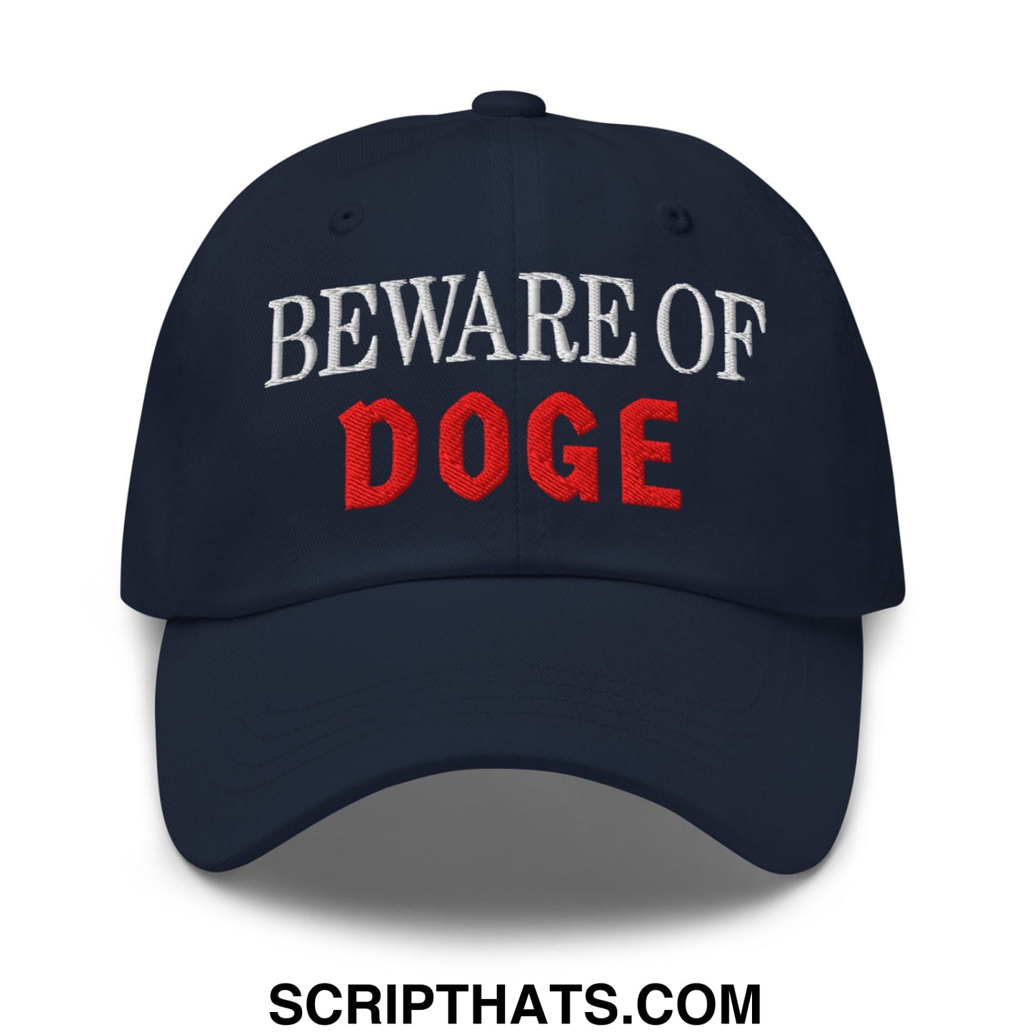 Beware of DOGE Embroidered Unstructured Dad Hat Navy