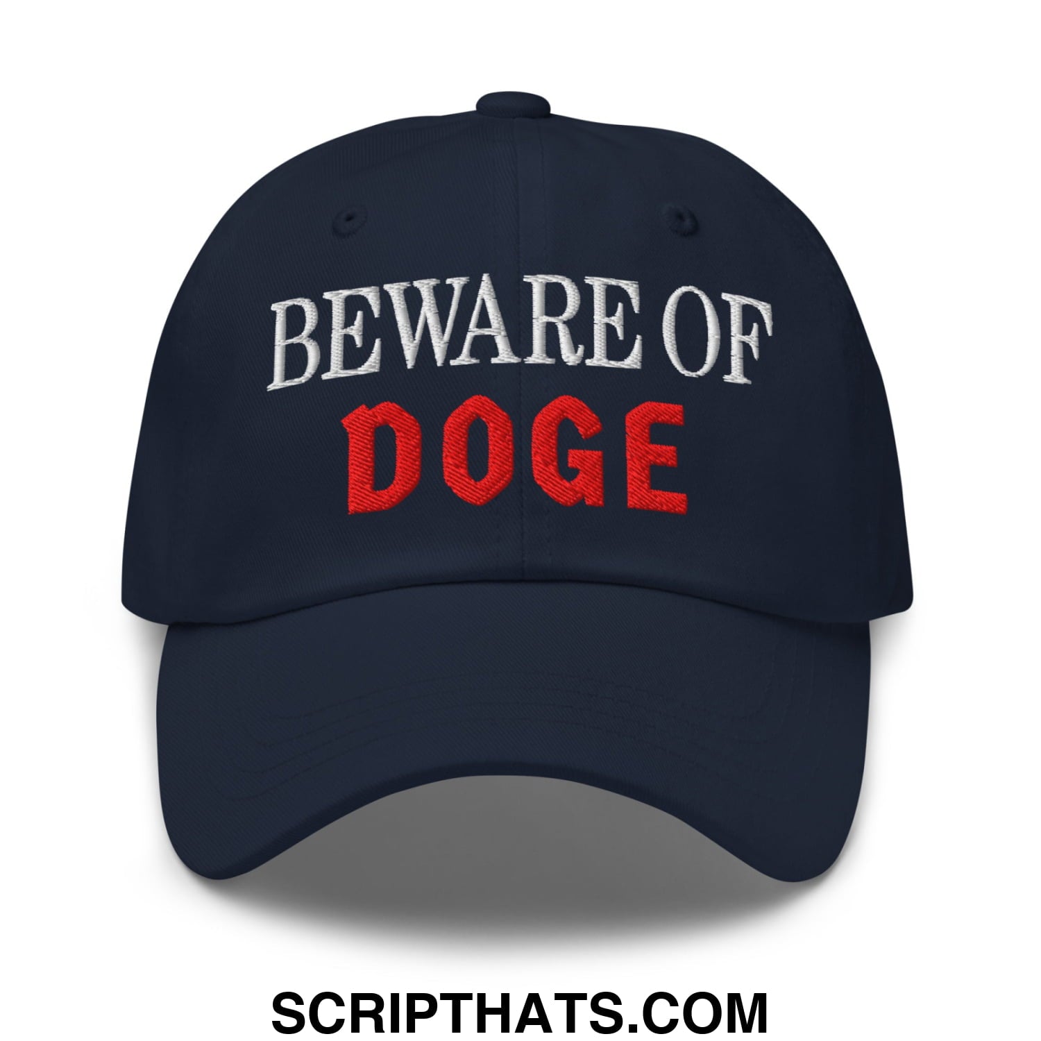 Beware of DOGE Embroidered Unstructured Dad Hat Navy