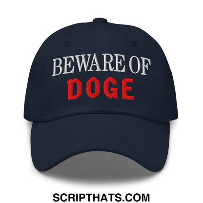 Beware of DOGE Embroidered Unstructured Dad Hat Navy