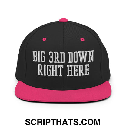 Black snapback cap with vibrant pink brim and button featuring white embroidered big 3rd down right here text