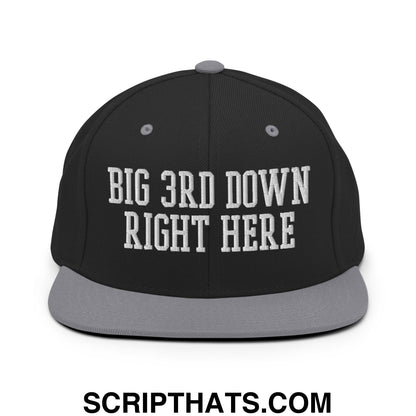 Black snapback cap with gray flat brim and white embroidered big 3rd down right here text on front panel