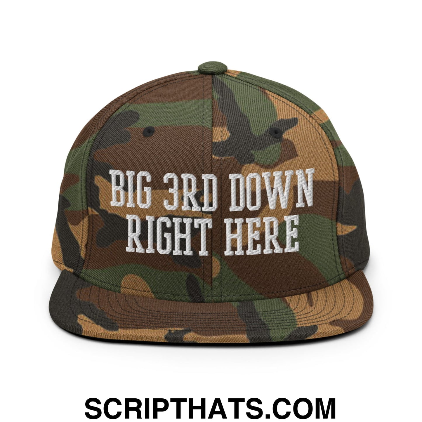 Camouflage snapback hat with white embroidered big 3rd down right here text and flat bill brim