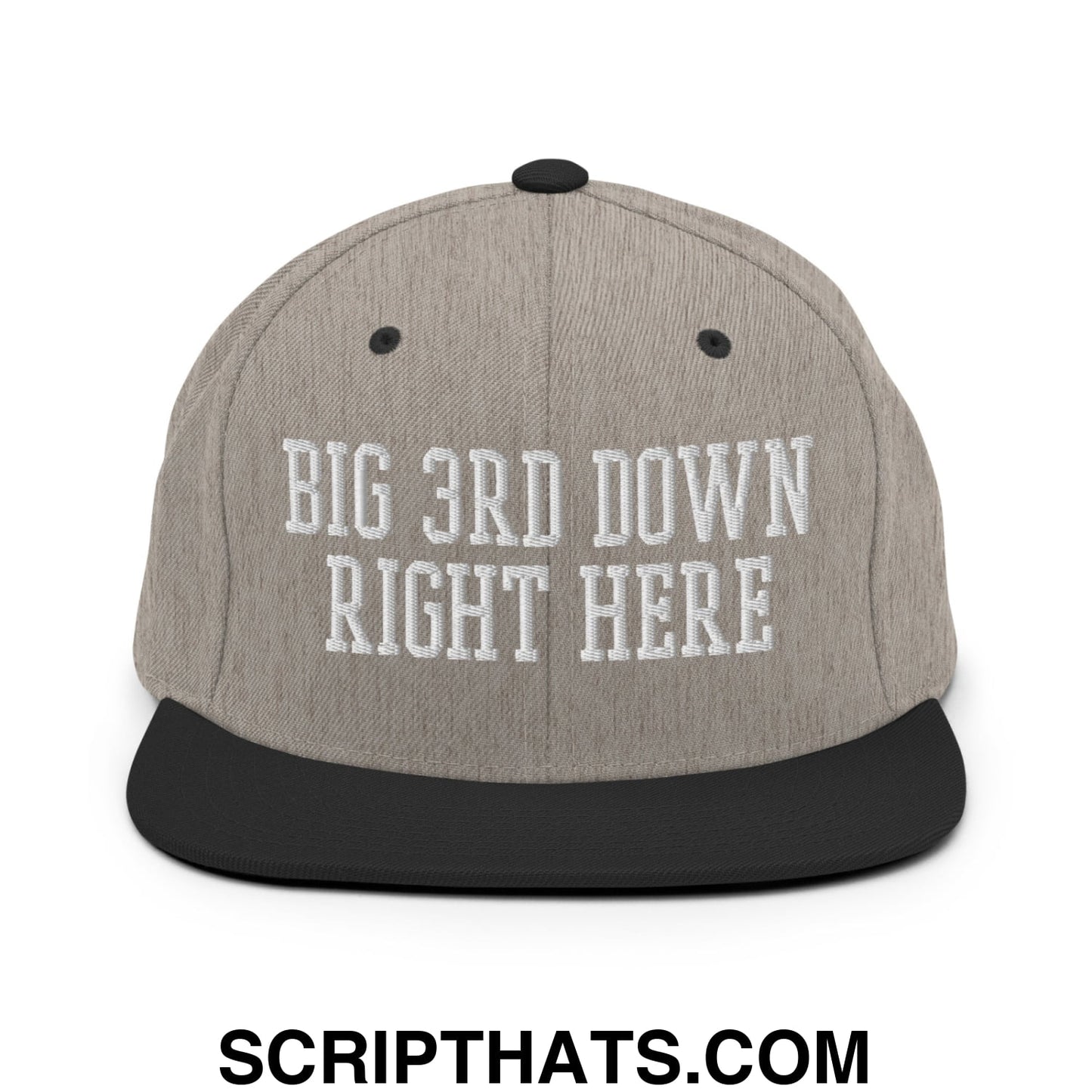 Gray and black snapback cap with white embroidered big 3rd down right here text and flat bill brim