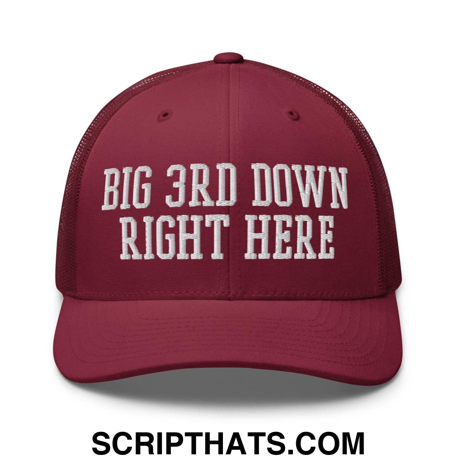 Maroon embroidered mesh trucker hat with big 3rd down right here text across the front panel
