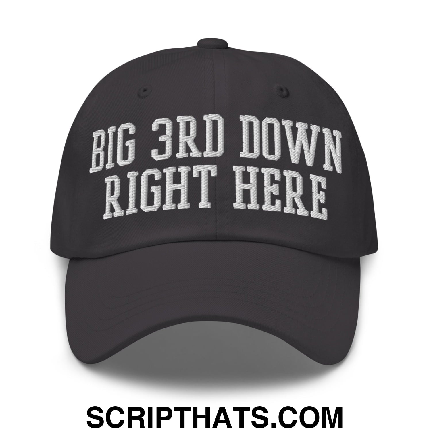 Black unstructured dad hat with white embroidered big 3rd down right here text ideal for casual wear
