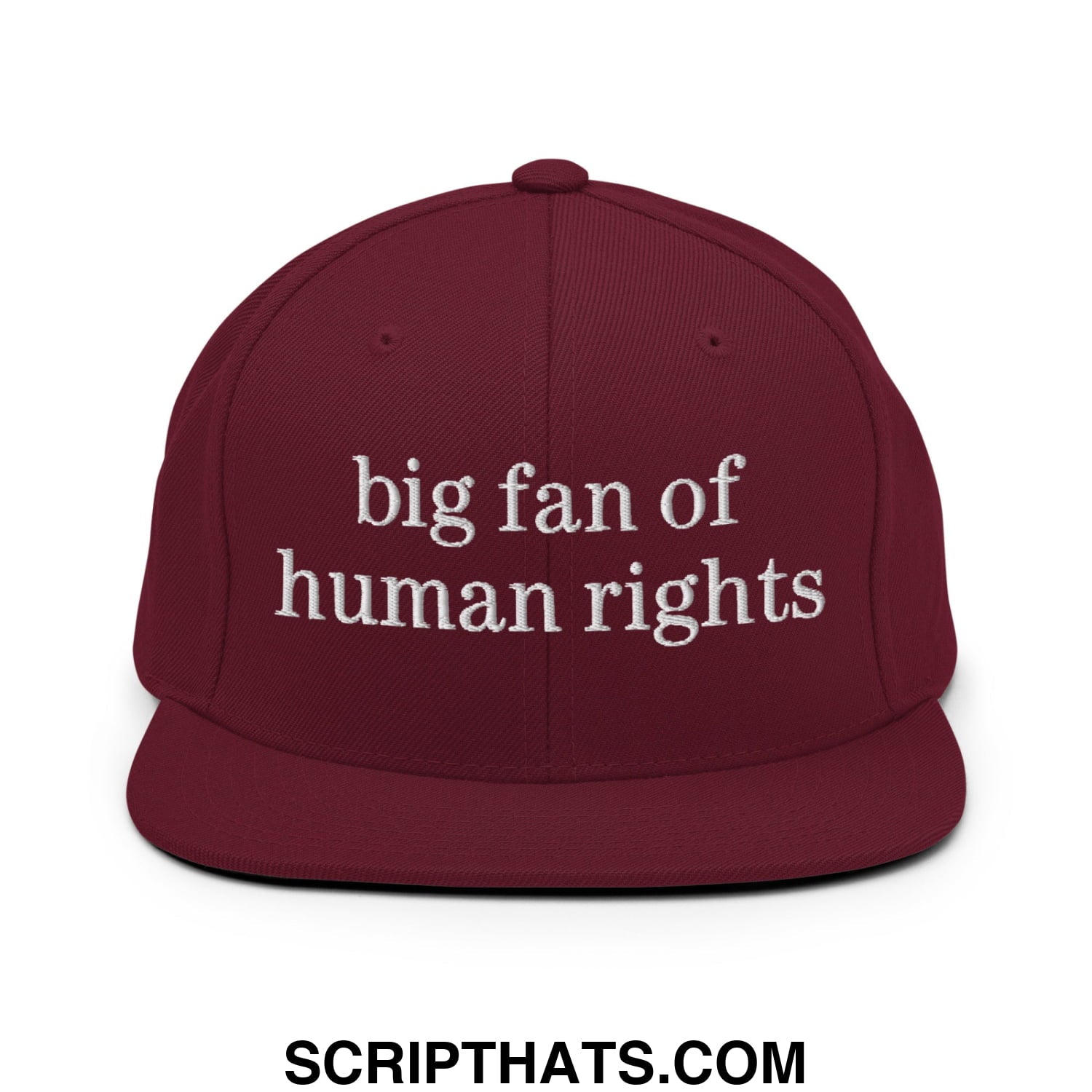 Maroon snapback hat with white embroidered big fan of human rights text and flat bill brim design