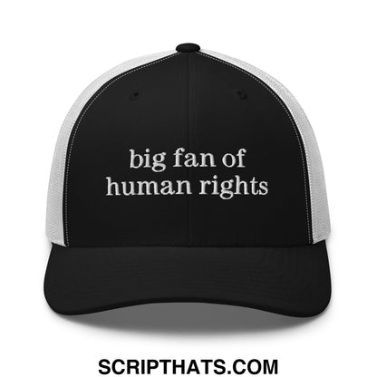 Black and white mesh trucker hat with embroidered big fan of human rights text in sans-serif font