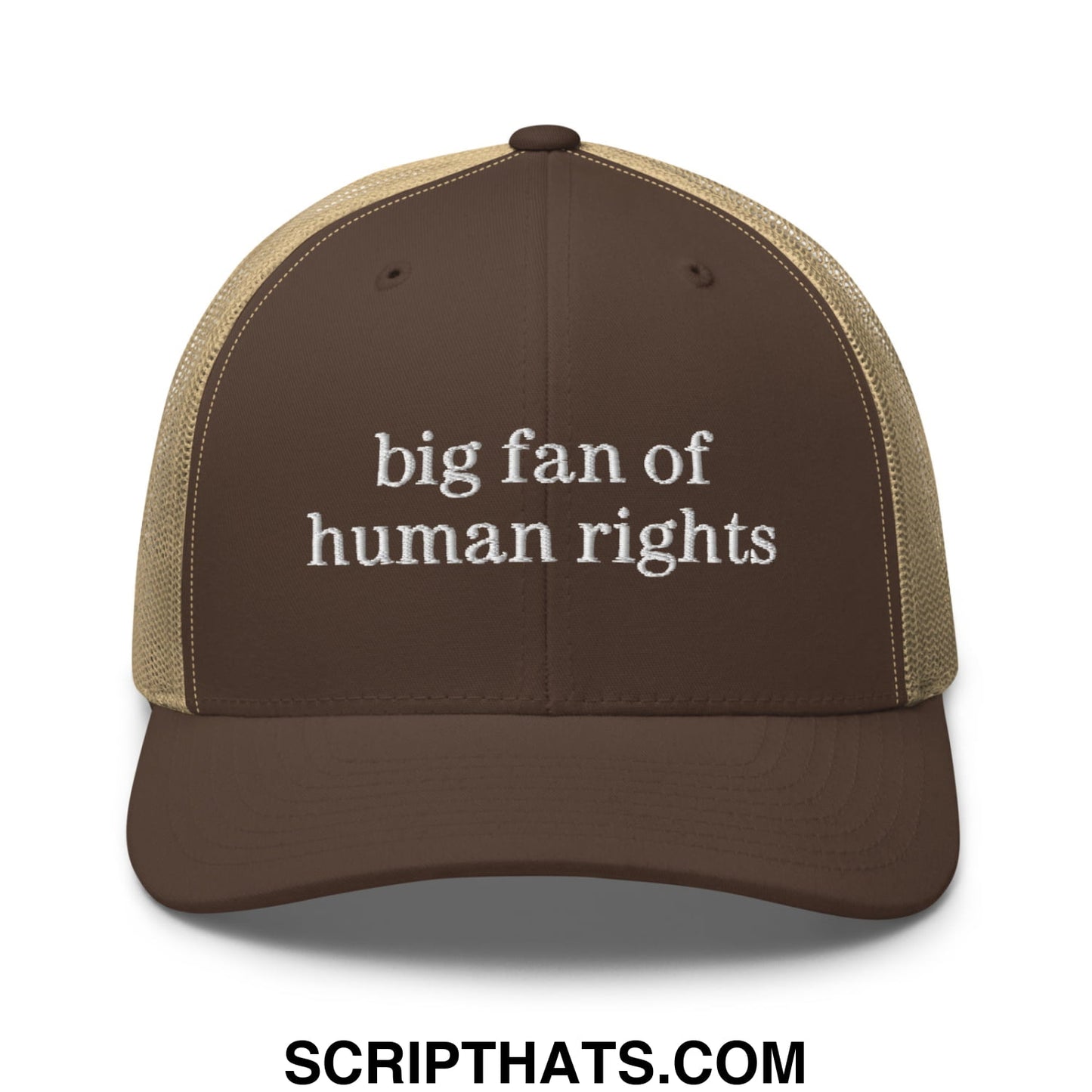 Brown and tan mesh trucker hat with white embroidered text big fan of human rights on front panel