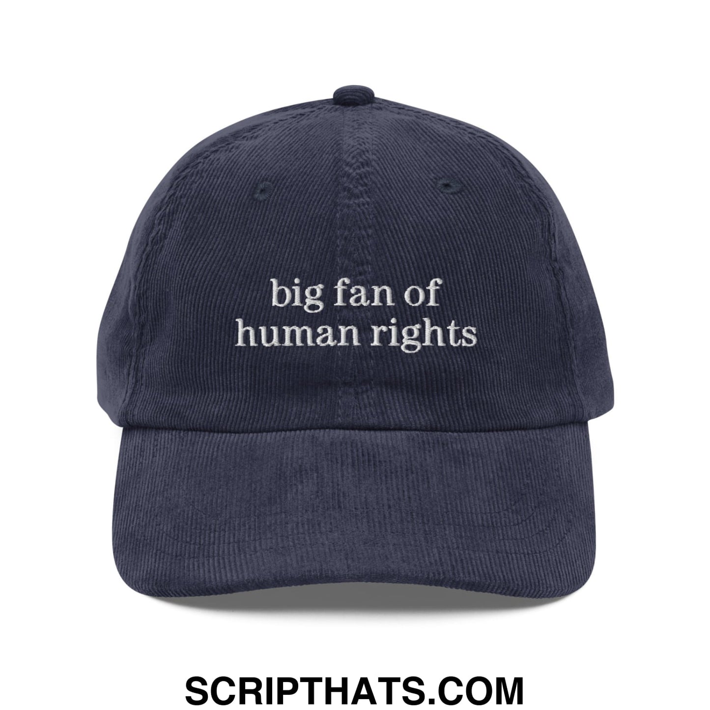 Navy blue corduroy unstructured dad hat with white embroidered big fan of human rights text