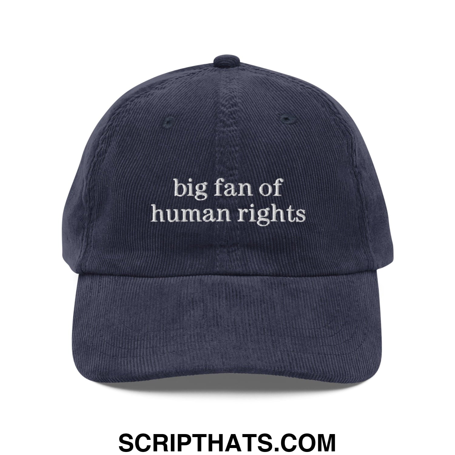 Navy blue corduroy unstructured dad hat with white embroidered big fan of human rights text