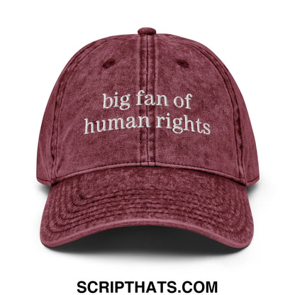 Maroon distressed cotton baseball cap with white embroidered text big fan of human rights in unstructured denim style