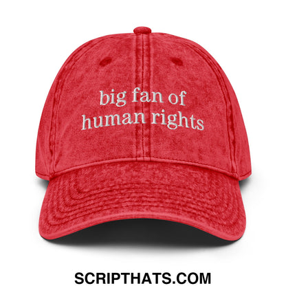 Red distressed denim dad hat with white embroidered text big fan of human rights unstructured baseball cap