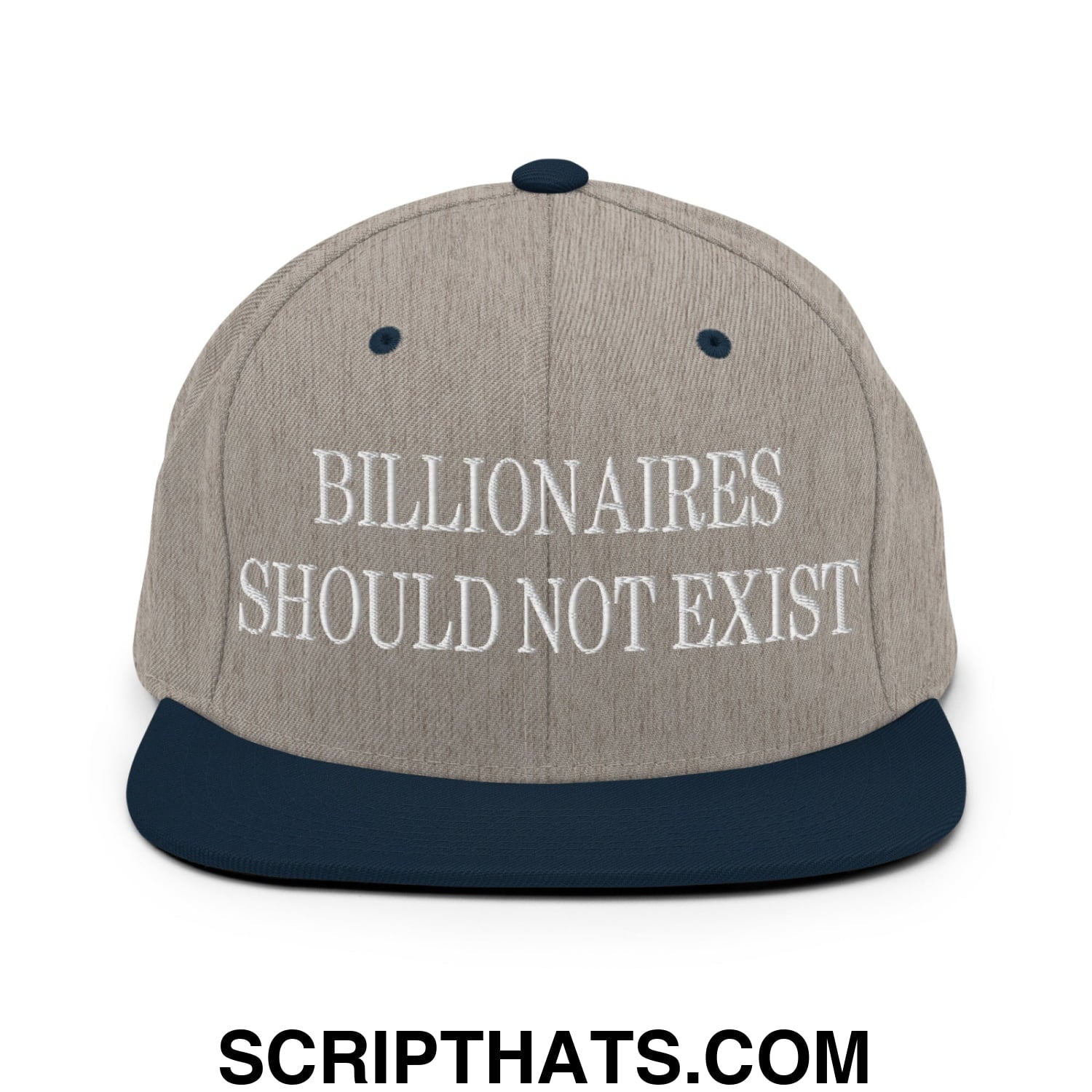 Billionaires Should Not Exist Embroidered Flat Brim Bill Snapback Hat Heather Grey Navy
