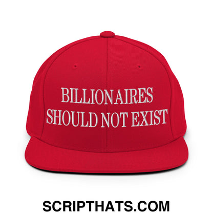 Billionaires Should Not Exist Embroidered Flat Brim Bill Snapback Hat Red