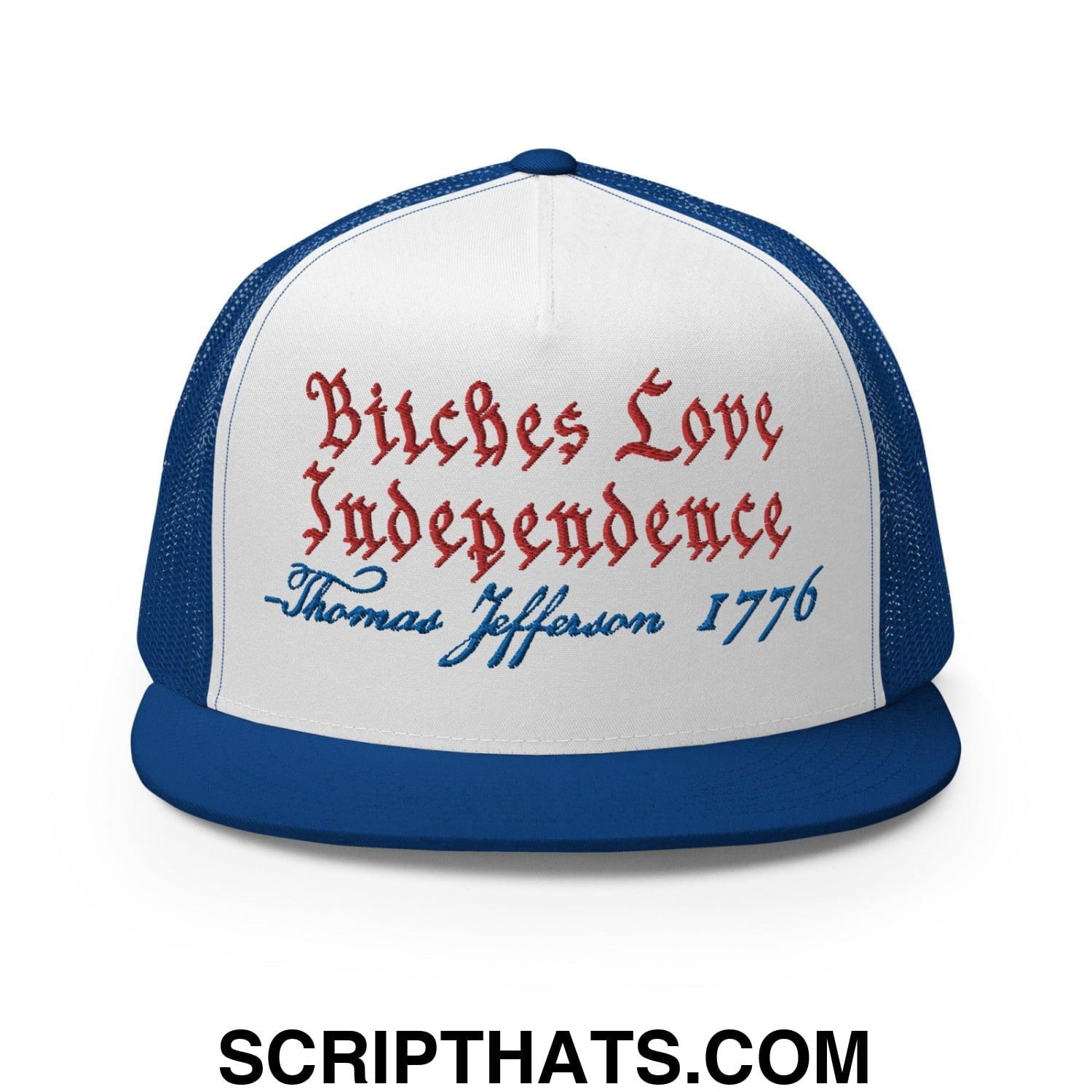 Bitches Love Independence 4th of July Funny Snapback Trucker Hat Royal White Royal