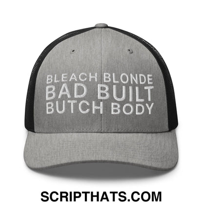 Bleach Blonde Bad Built Butch Body Dad Retro Trucker Hat Heather Black