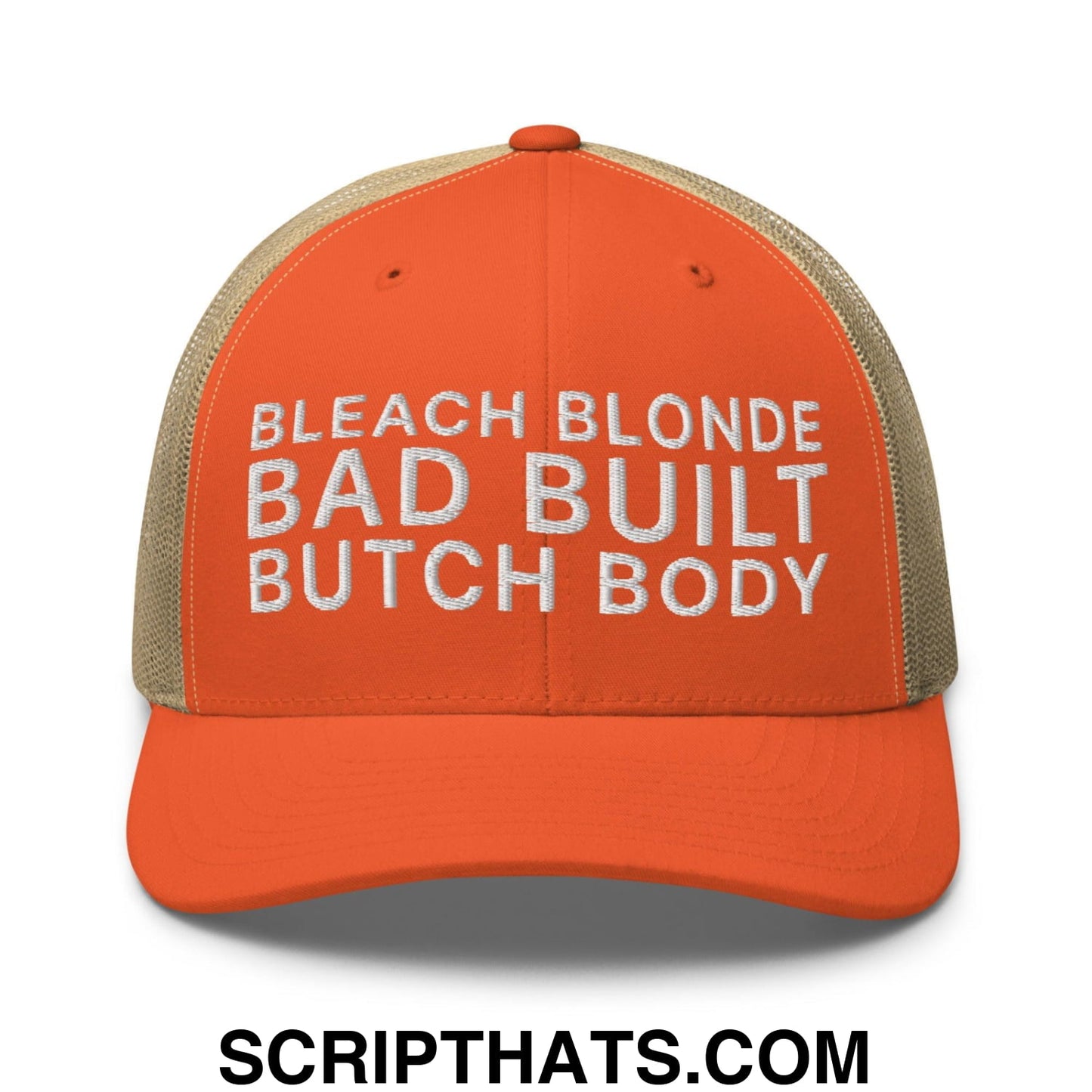 Bleach Blonde Bad Built Butch Body Dad Retro Trucker Hat Rustic Orange Khaki