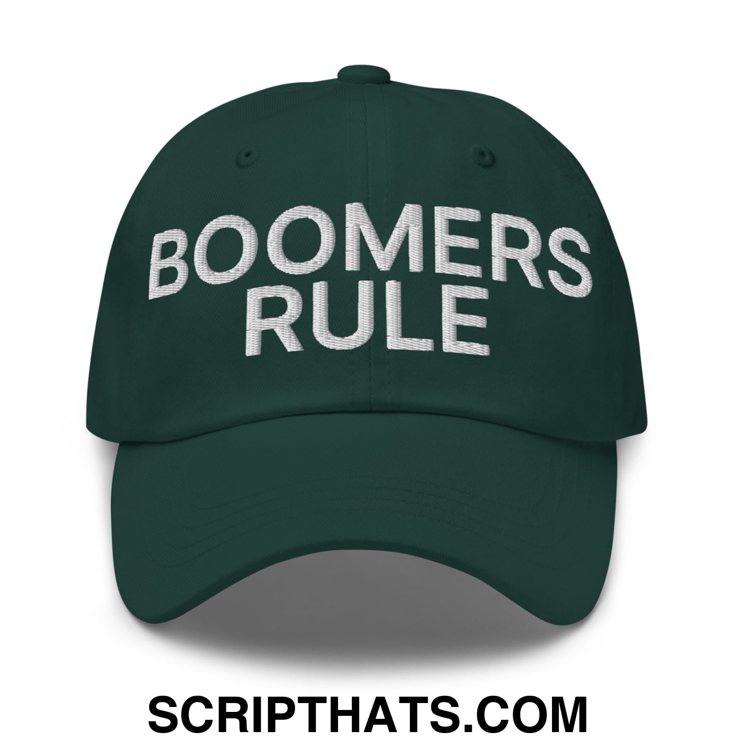 Boomers Rule Embroidered Unstructured Dad Hat Spruce