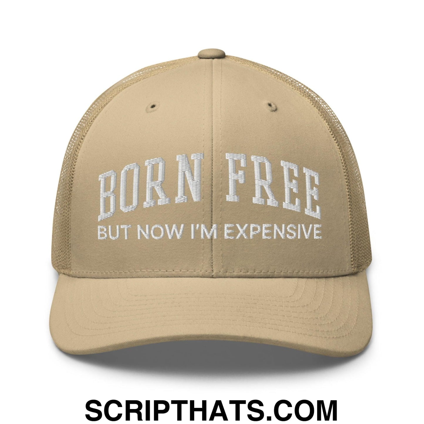 Born Free But Now I'm Expensive Retro Trucker Hat Khaki