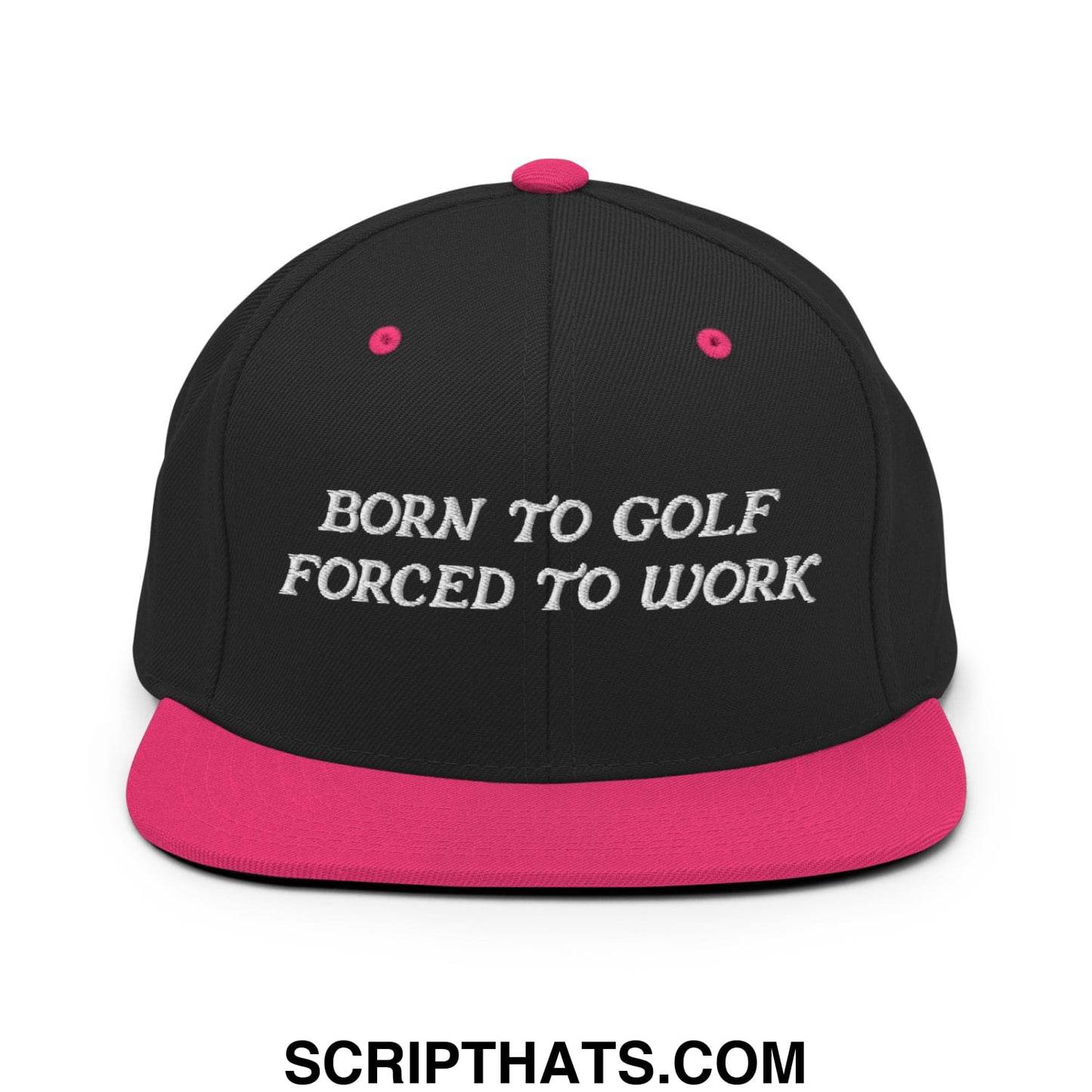 Born to Golf Forced to Work Embroidered Flat Bill Brim Snapback Hat Black Neon Pink