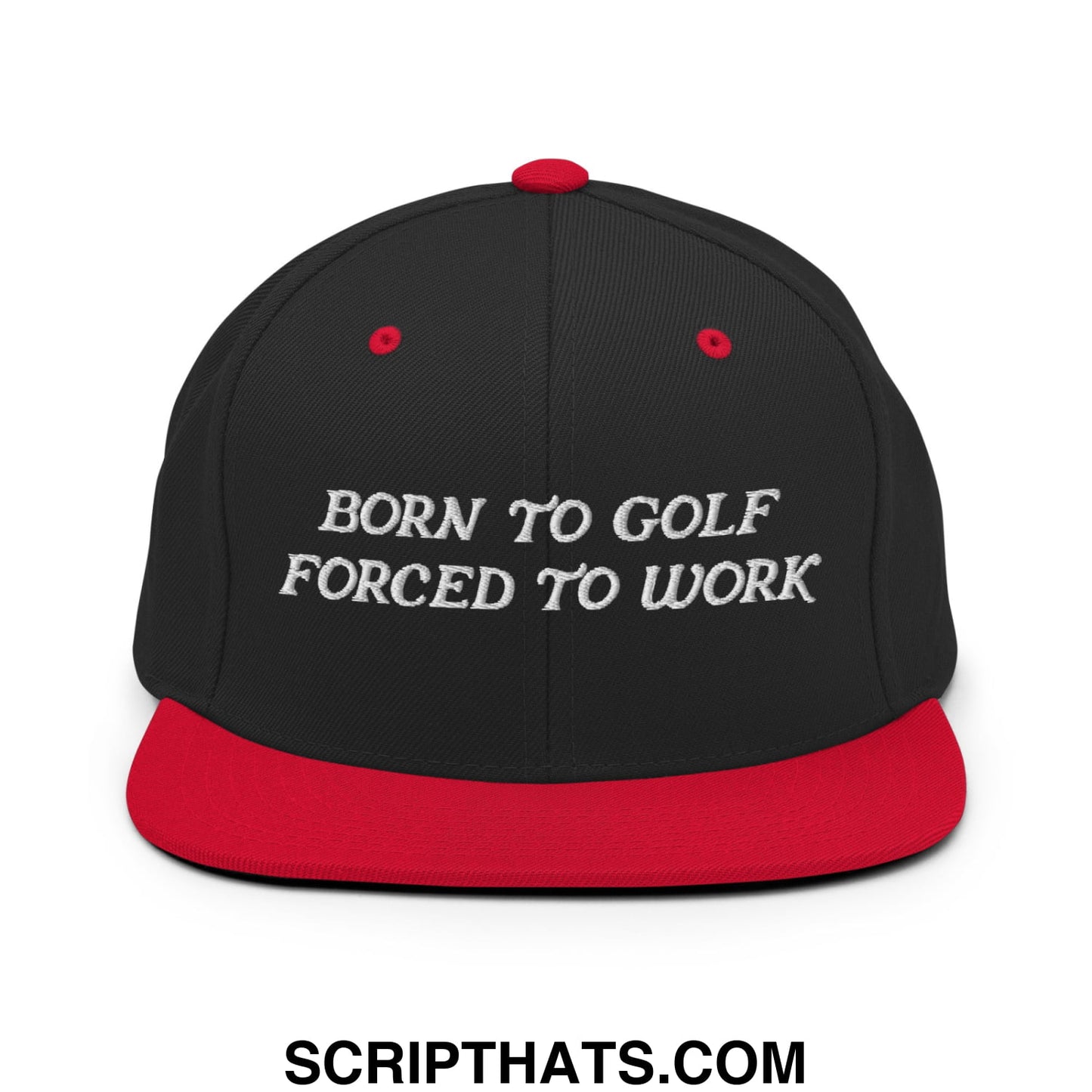Born to Golf Forced to Work Embroidered Flat Bill Brim Snapback Hat Black Red