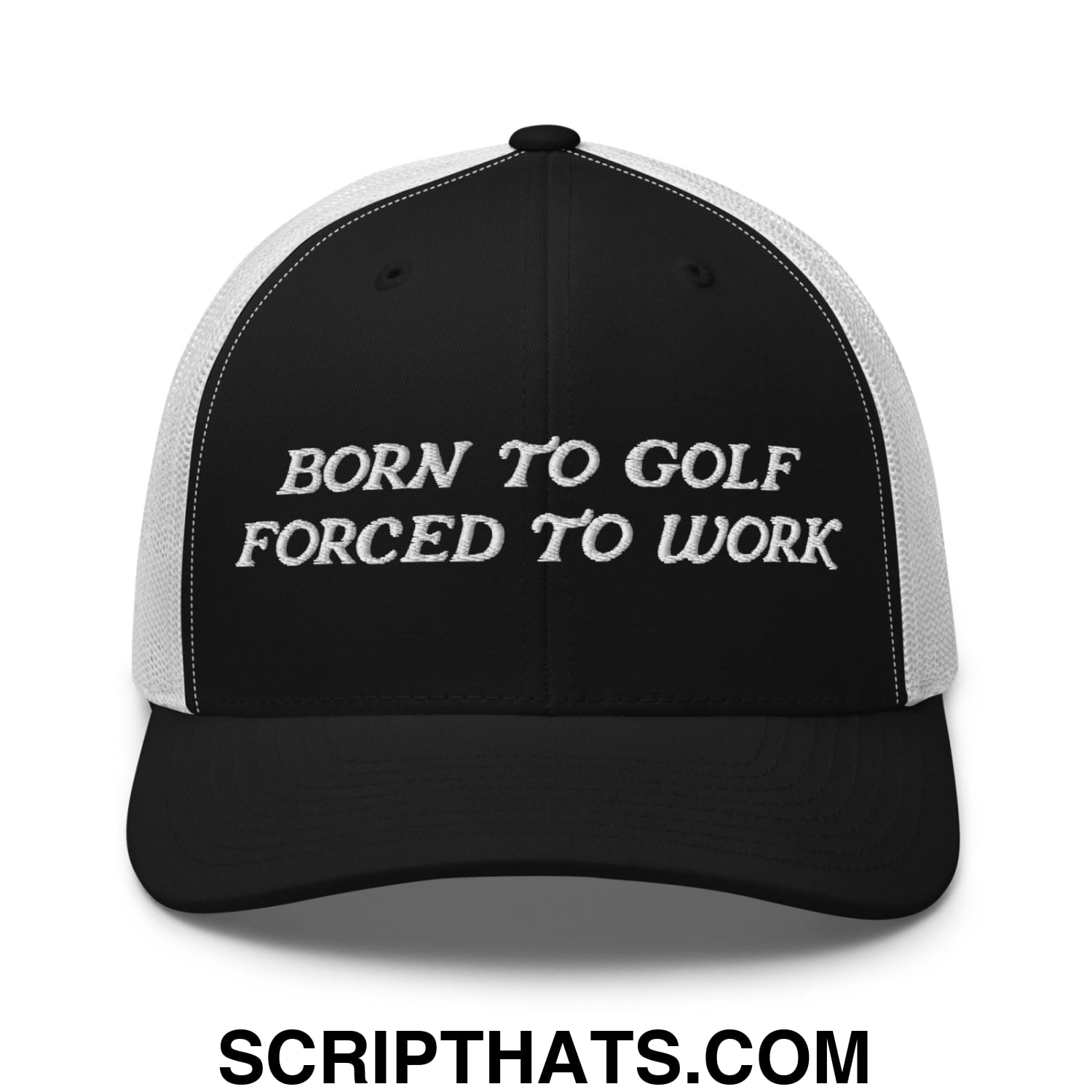 Born to Golf Forced to Work Embroidered Mesh Trucker Hat Black White