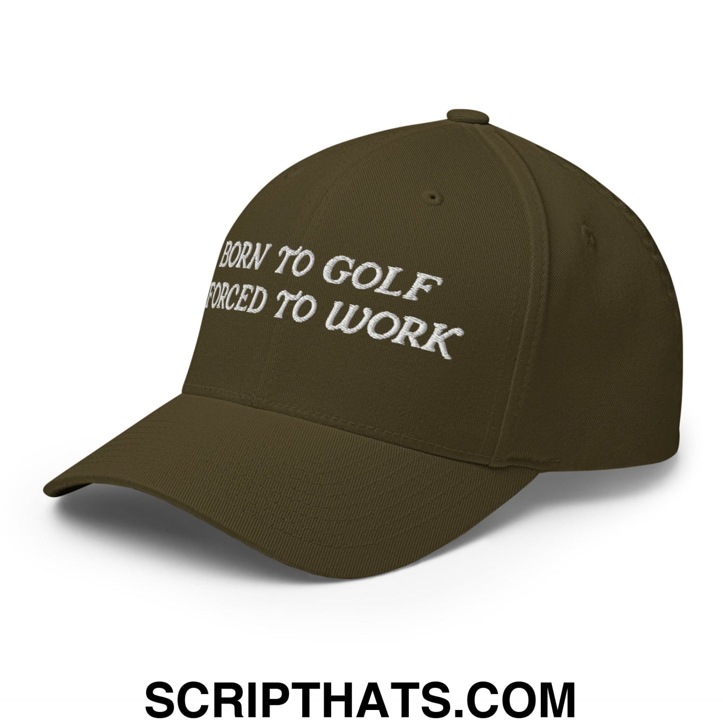 Born to Golf Forced to Work Embroidered Stretch Fit Golf Hat Olive