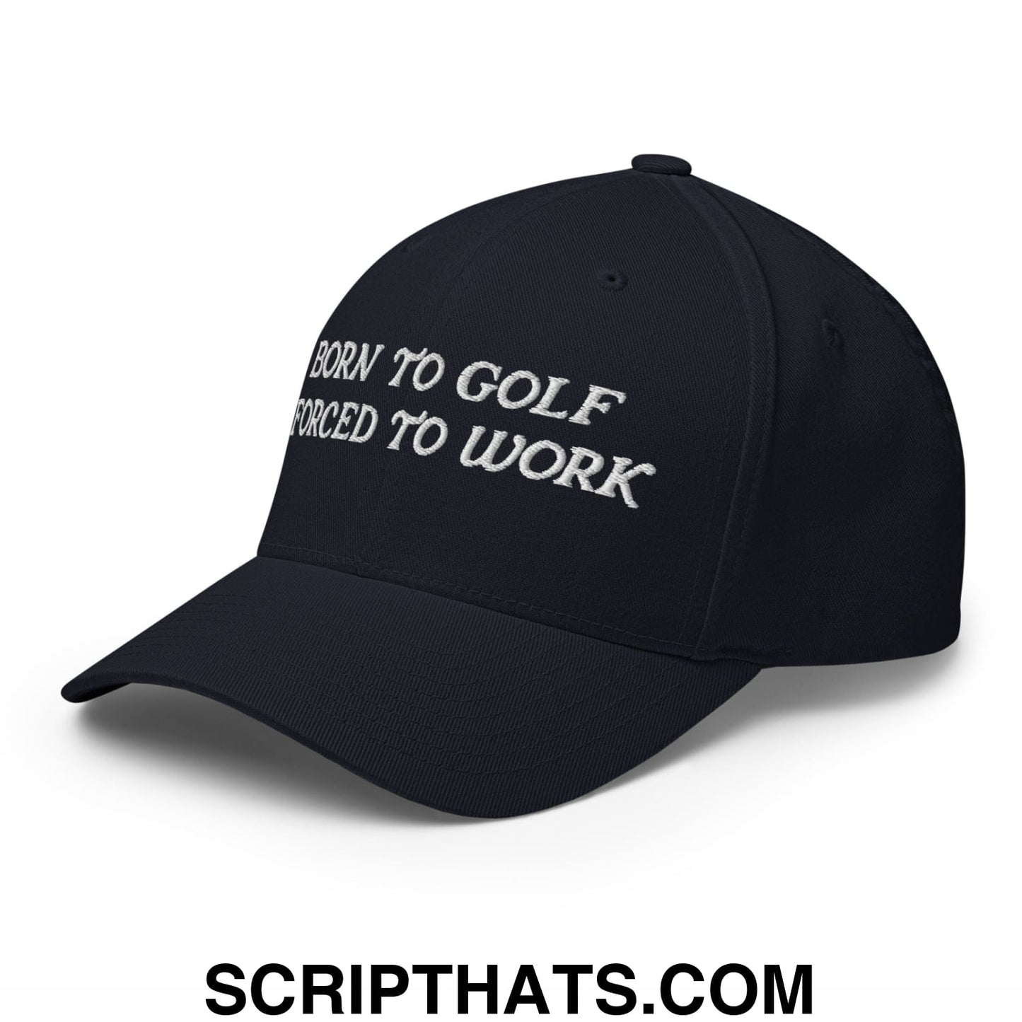 Born to Golf Forced to Work Embroidered Stretch Fit Golf Hat Dark Navy