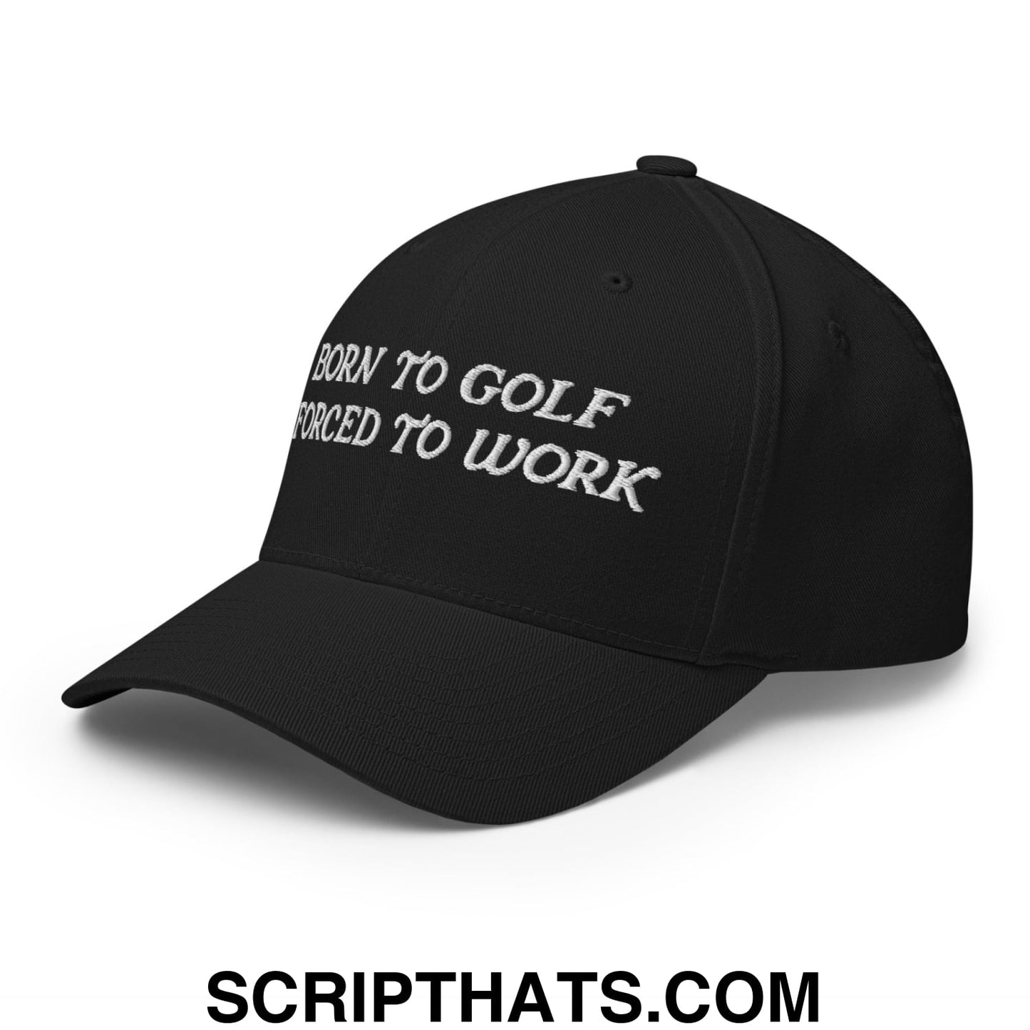 Born to Golf Forced to Work Embroidered Stretch Fit Golf Hat Black