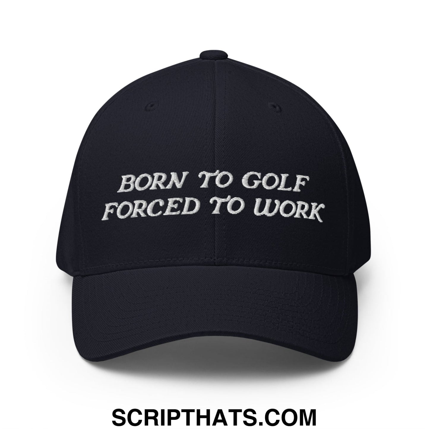 Born to Golf Forced to Work Embroidered Stretch Fit Golf Hat Dark Navy