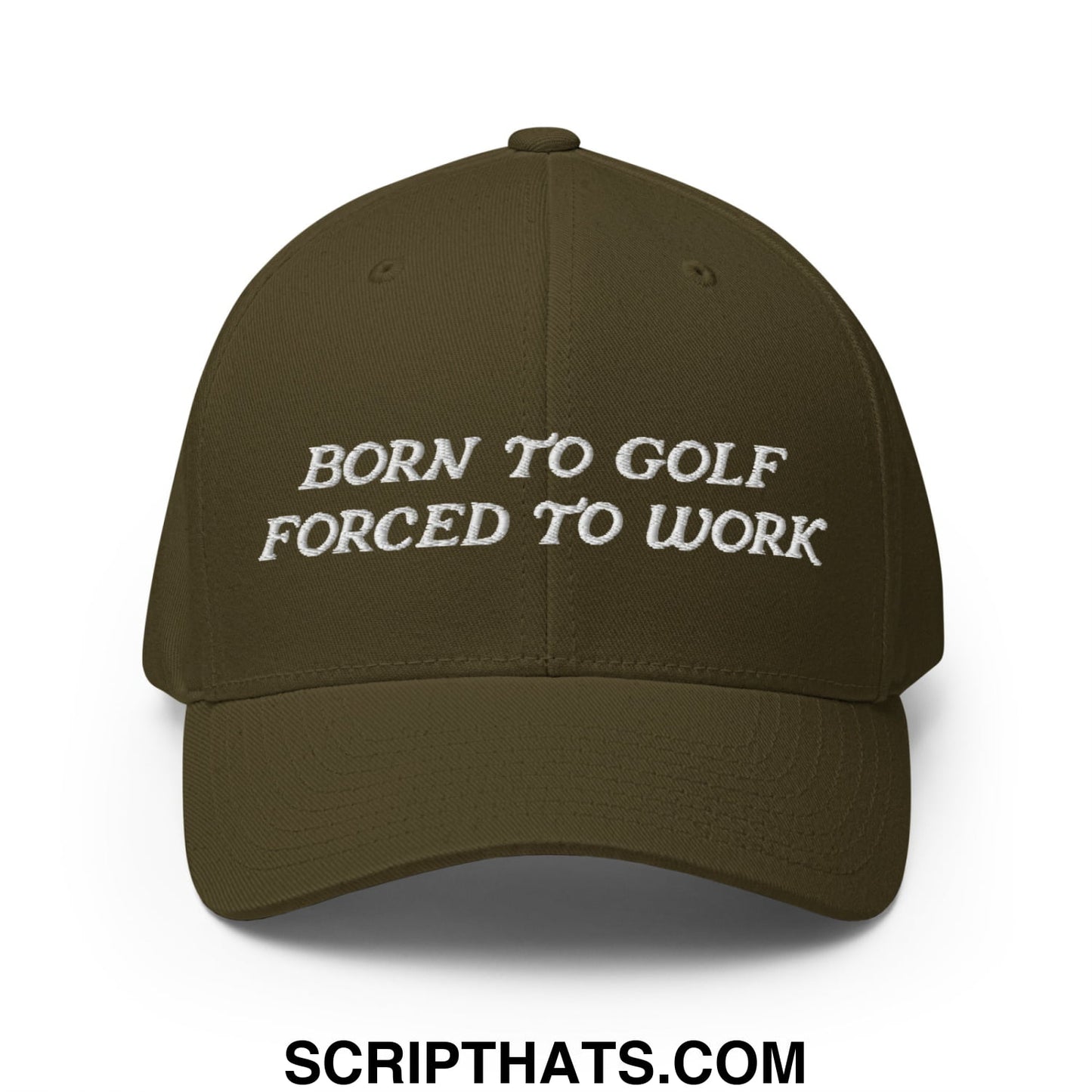 Born to Golf Forced to Work Embroidered Stretch Fit Golf Hat Olive
