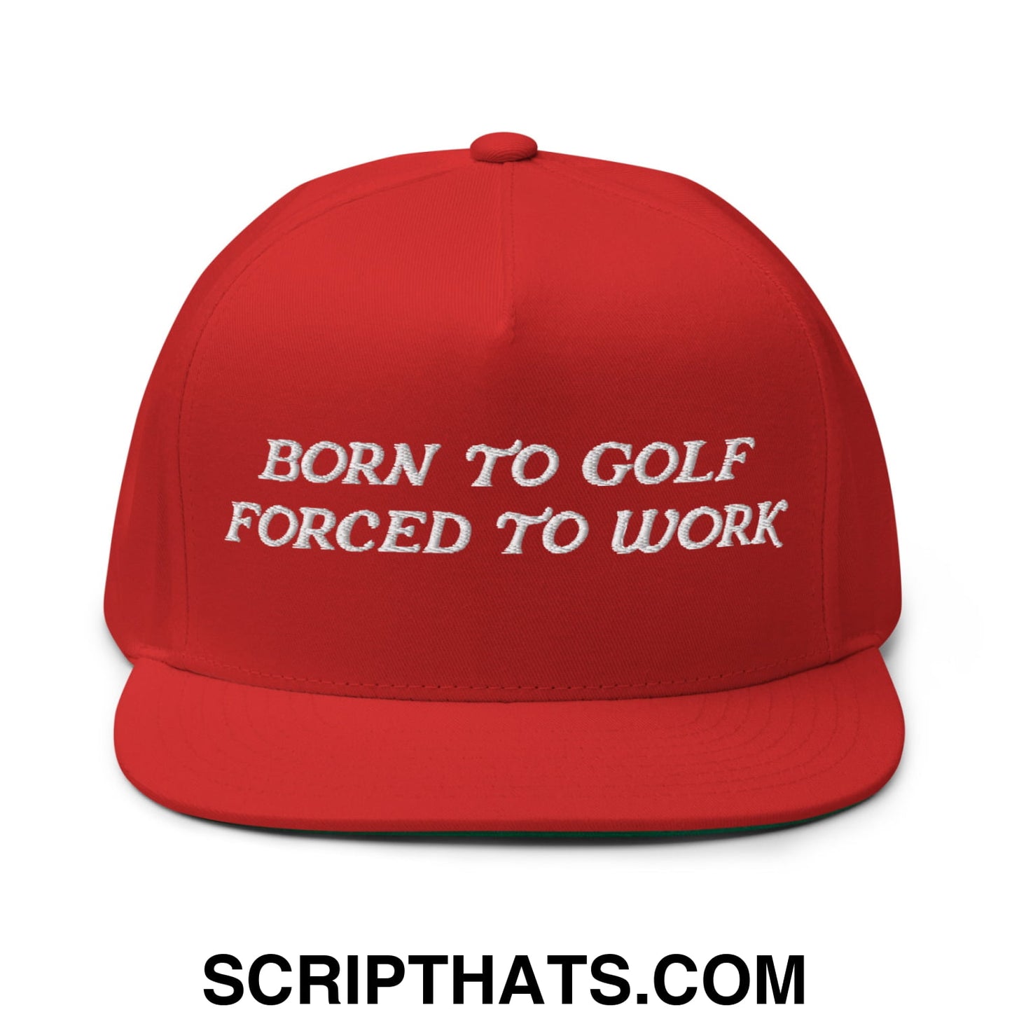 Born to Golf Forced to Work Flat Brim Bill 5 Panel Golf Snapback Hat Red