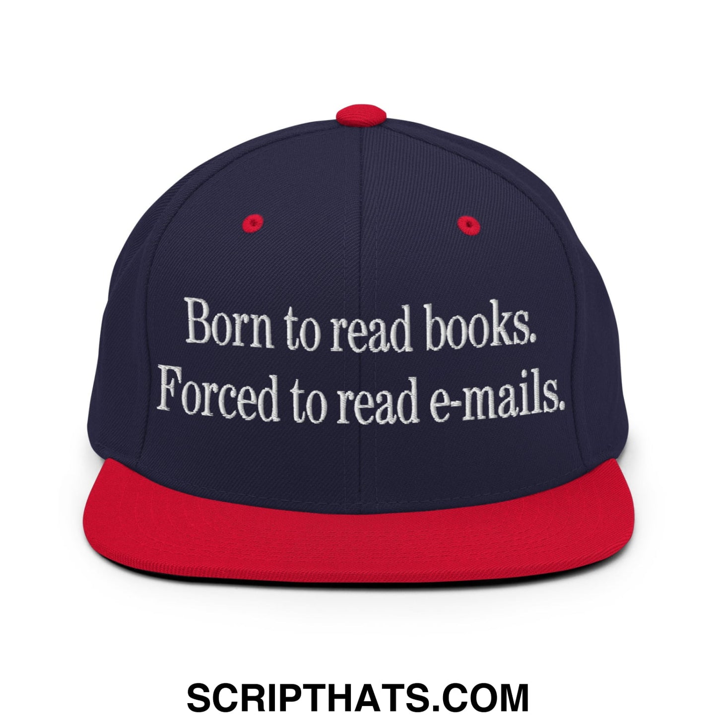 Born to Read Books Forced to Read E-Mails Embroidered Flat Bill Brim Snapback Hat Navy Red