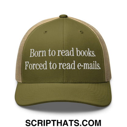 Born to Read Books Forced to Read E-Mails Embroidered Mesh Trucker Hat Moss Khaki