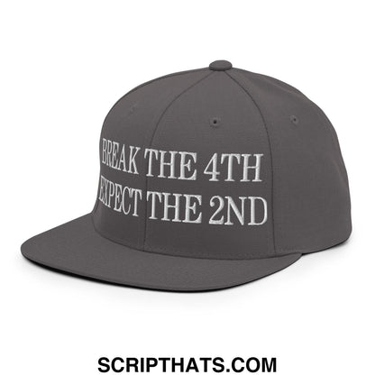 A dark gray snapback hat with white embroidered break the 4th expect the 2nd text on flat bill brim panels
