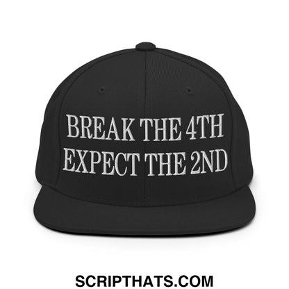 Black snapback hat with white embroidered text break the 4th expect the 2nd and flat bill brim design