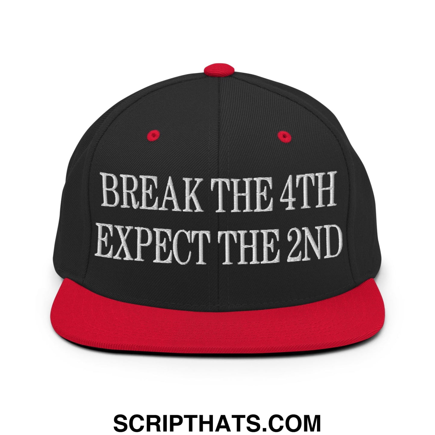 Black snapback cap with red brim and button featuring white embroidered break the 4th expect the 2nd text