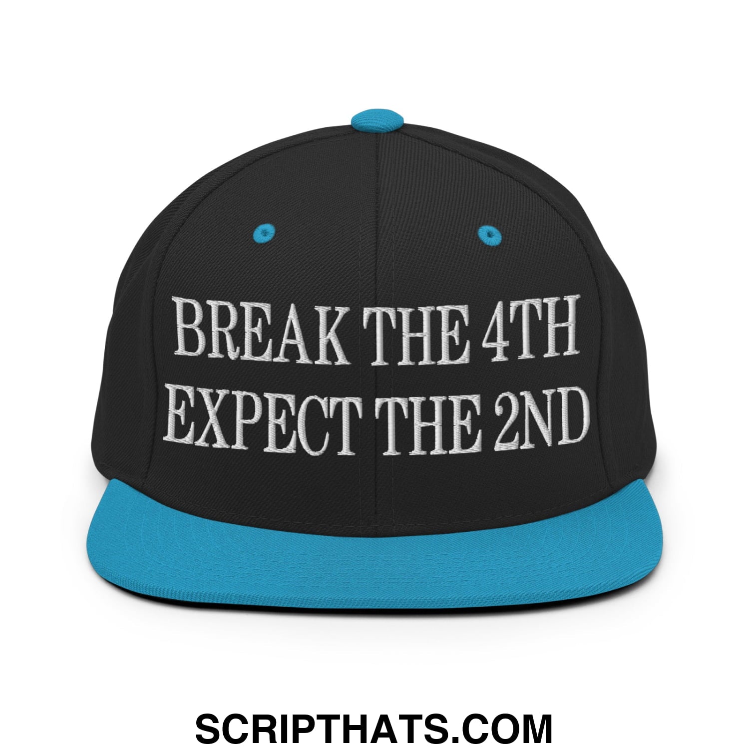 Black snapback cap with teal brim and button featuring white embroidered break the 4th expect the 2nd text