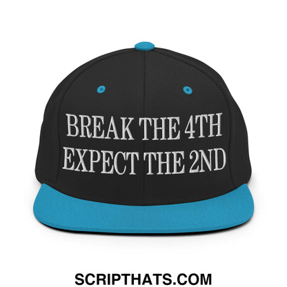 Black snapback cap with teal brim and button featuring white embroidered break the 4th expect the 2nd text