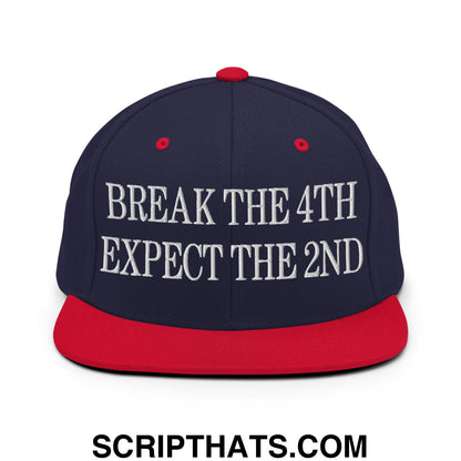 Break The 4th Expect The 2nd Embroidered Flat Bill Brim Snapback Hat Navy Red