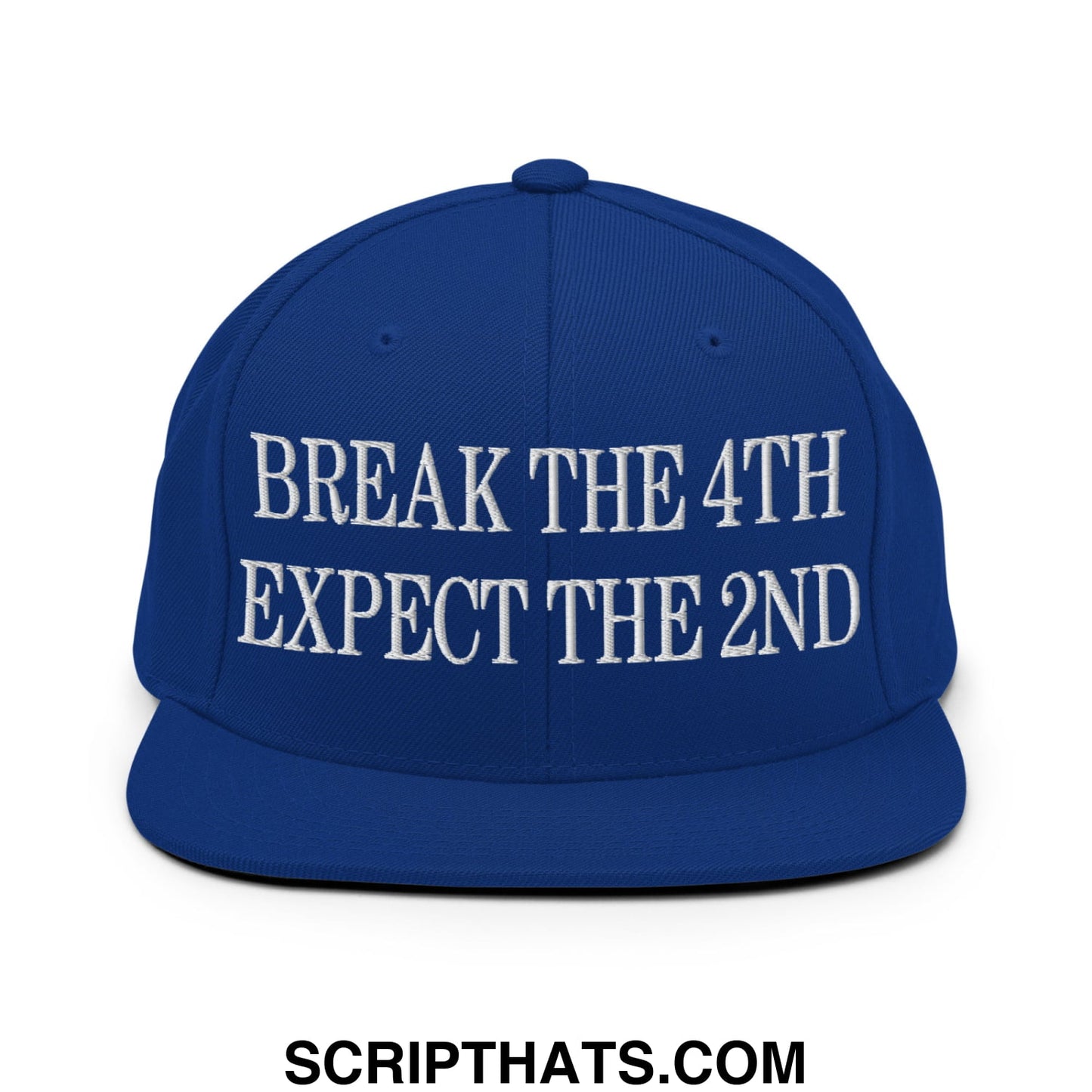 Royal blue snapback hat with white embroidered break the 4th expect the 2nd text and flat bill brim design