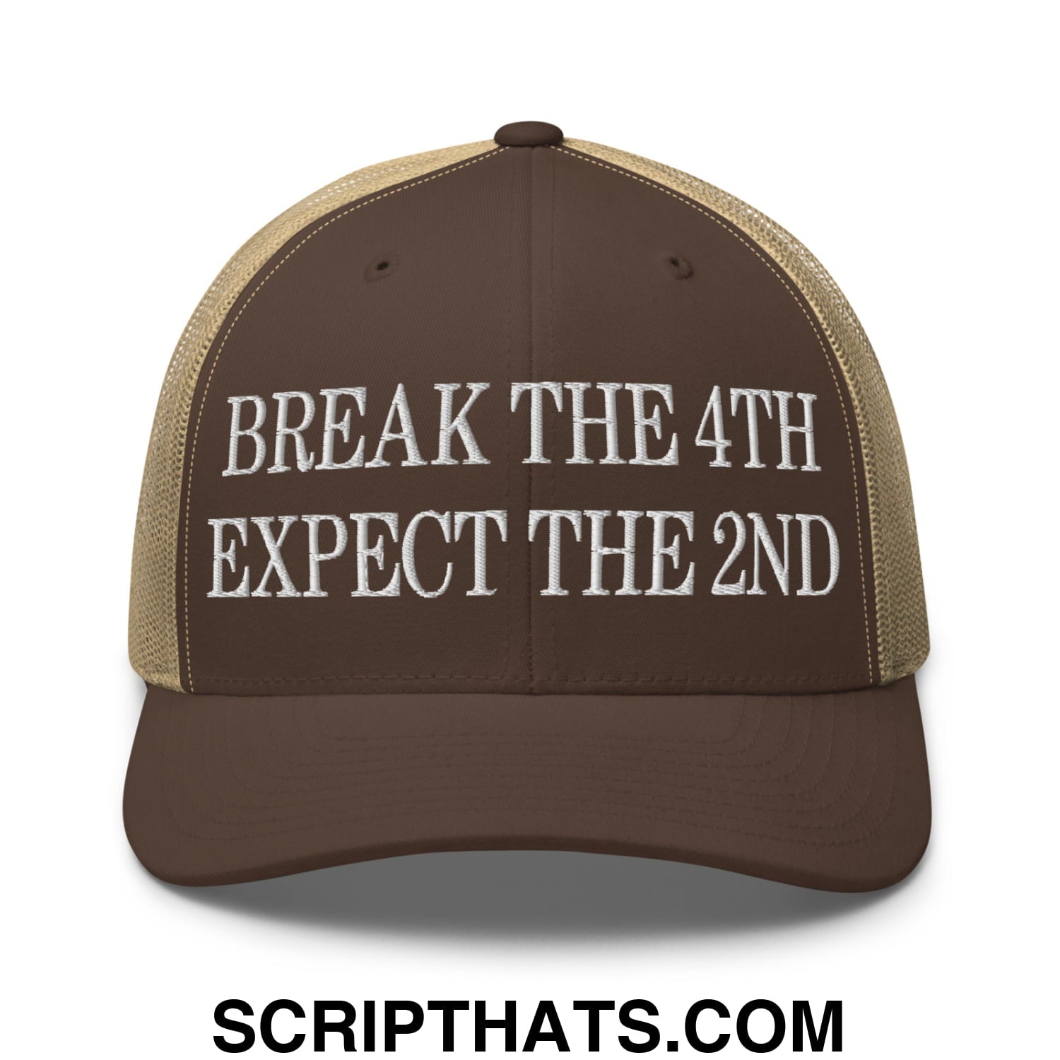 Break The 4th Expect The 2nd Embroidered Mesh Trucker Hat Brown Khaki