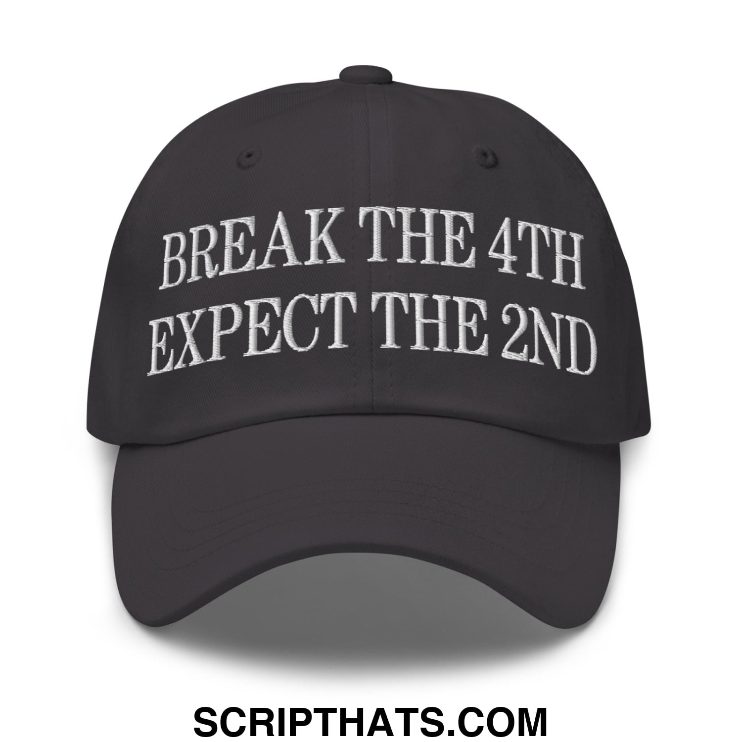Black embroidered text on a break the 4th expect the 2nd embroidered unstructured dad hat in black baseball cap
