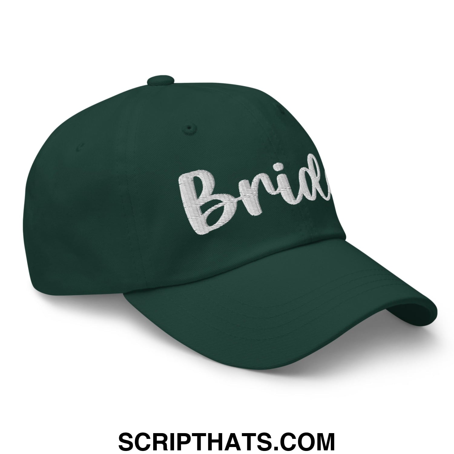 Dark green unstructured dad hat with white embroidered bride script on front perfect for casual wear