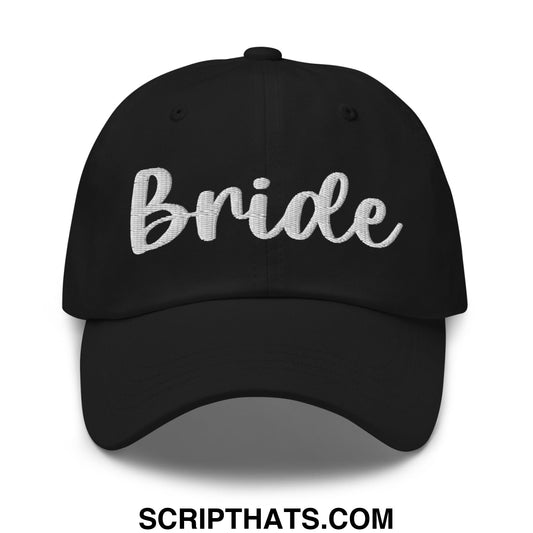 Bride Embroidered Unstructured Dad Hat Black