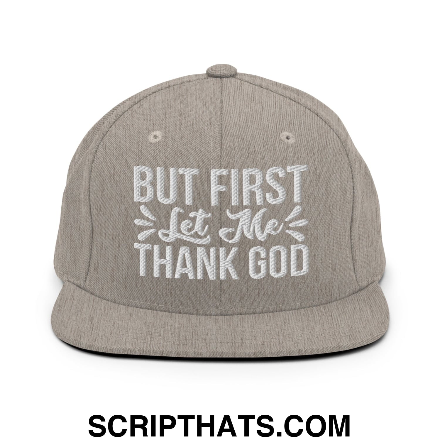 But First Let Me Thank God Embroidered Flat Bill Brim Snapback Hat Heather Grey